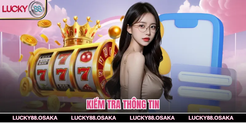 Kiểm tra thông tin